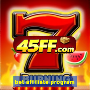 bet affiliate program